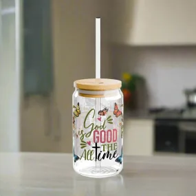 God Is Good All the Time Glass Sipper